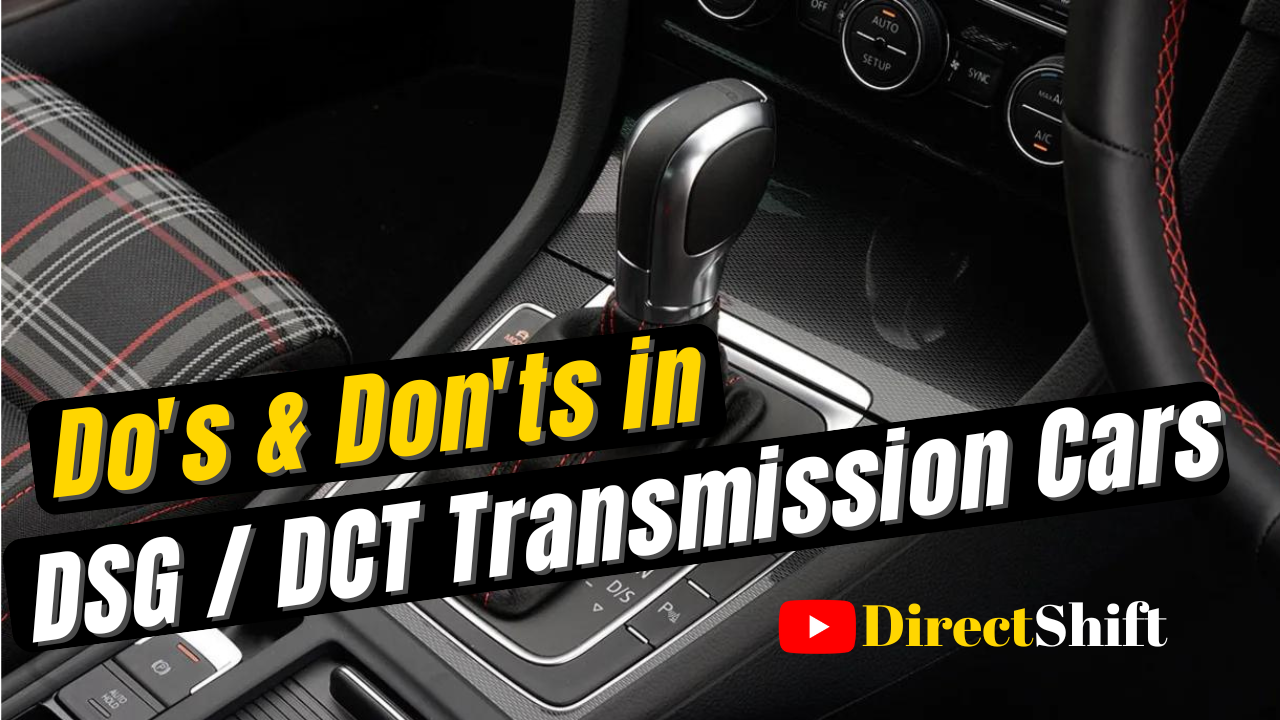 10 things You Should Never Do in A DSG / DCT Transmission Car